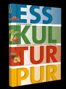 Lohmann |  ESS KULTUR PUR | Buch |  Sack Fachmedien