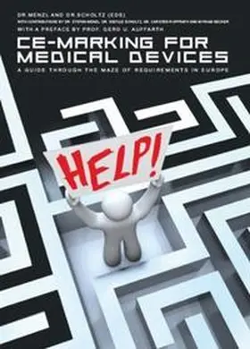 Menzl / Scholtz / Rupprath |  CE-MARKING FOR MEDICAL DEVICES | Buch |  Sack Fachmedien