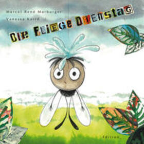 Marburger |  Die Fliege Dienstag | Buch |  Sack Fachmedien