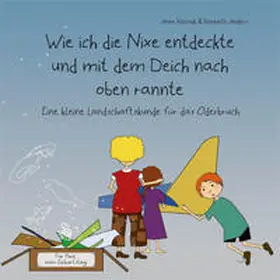 Anders / Kulozik |  Wie ich die Nixe entdeckte und mit dem Deich nach oben rannte | Buch |  Sack Fachmedien