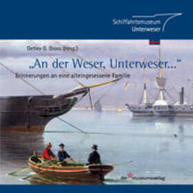 Gross |  "An der Weser, Unterweser..." | Buch |  Sack Fachmedien
