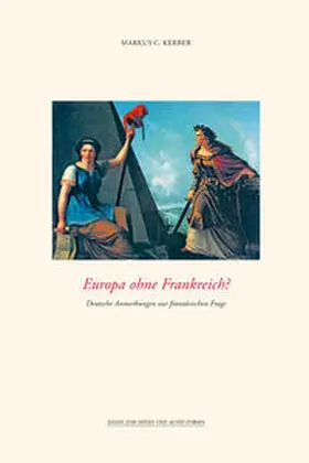 Prof. Kerber |  Europa ohne Frankreich? | Buch |  Sack Fachmedien