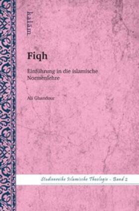 Ghandour |  Fiqh - Einführung in die Normenlehre | Buch |  Sack Fachmedien