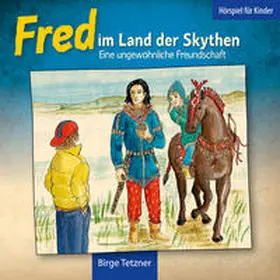 Tetzner |  Fred im Land der Skythen | Sonstiges |  Sack Fachmedien