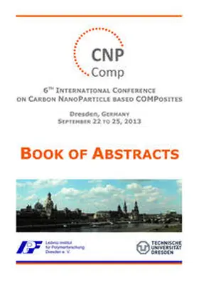 Pötschke / Windle |  6th International Conference on Carbon NanoParticle Based Composites (CNPComp2013) | Buch |  Sack Fachmedien