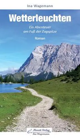 Wagemann |  Wetterleuchten - Ein Abenteuer am Fuß der Zugspitze | Buch |  Sack Fachmedien