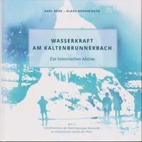 Rehe / Hünerfauth |  Wasserkraft am Kaltenbrunnerbach. | Buch |  Sack Fachmedien