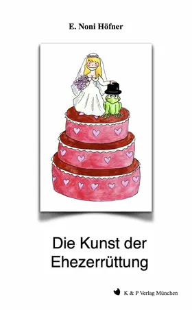 Höfner | Die Kunst der Ehezerrüttung | E-Book | sack.de