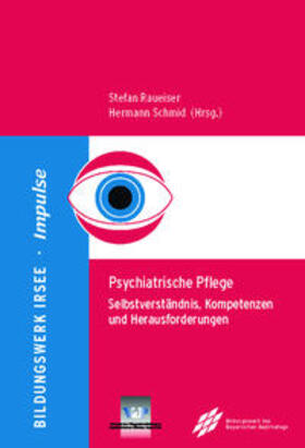 Dr. Raueiser / Schmid |  Psychiatrische Pflege | Buch |  Sack Fachmedien
