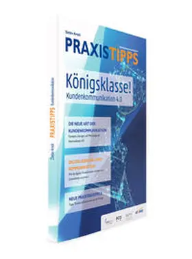 Artelt |  Königsklasse! Kundenkommunikation 4.0 | Buch |  Sack Fachmedien