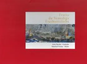 Becker | Tratto da Venedigs Freiheitsliebe | Buch | 978-3-9817062-0-8 | sack.de