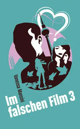 Mansini / Meisheit |  Im falschen Film 3 | Buch |  Sack Fachmedien