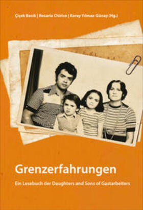 Bacik / Chirico / Yilmaz-Günay | Grenzerfahrungen | Buch | 978-3-9817227-0-3 | sack.de