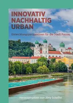 Scheffer |  INNOVATIV • NACHHALTIG • URBAN | Buch |  Sack Fachmedien