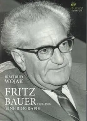 Wojak |  Fritz Bauer 1903-1968 | Buch |  Sack Fachmedien