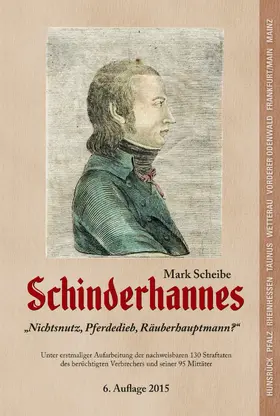 Scheibe |  Schinderhannes - Nichtsnutz, Pferdedieb, Räuberhauptmann ? | eBook | Sack Fachmedien