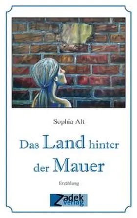 Alt |  Das Land hinter der Mauer | Buch |  Sack Fachmedien