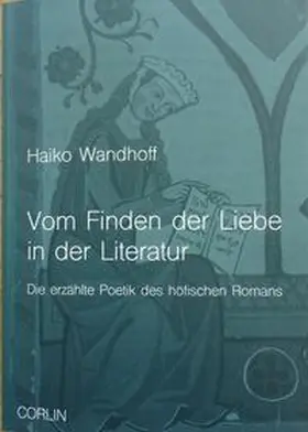 Wandhoff |  Vom Finden der Liebe in der Literatur | Buch |  Sack Fachmedien