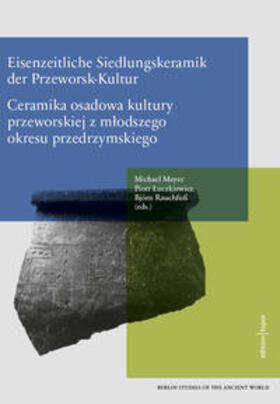 Meyer / Luczkiewicz / Rauchfuß |  Eisenzeitliche Siedlungskeramik der Przeworsk-Kultur | Buch |  Sack Fachmedien