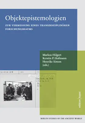 Hilgert / Hofmann / Simon |  Objektepistemologien zur Vermessung eines transdisziplinären Forschungsraums | Buch |  Sack Fachmedien