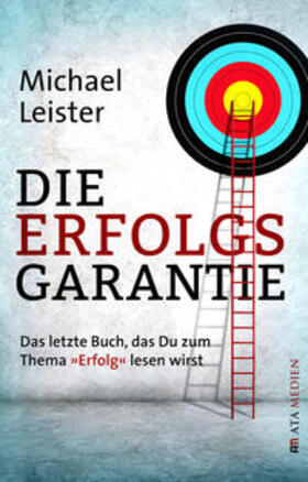 Leister |  Die Erfolgsgarantie | Buch |  Sack Fachmedien