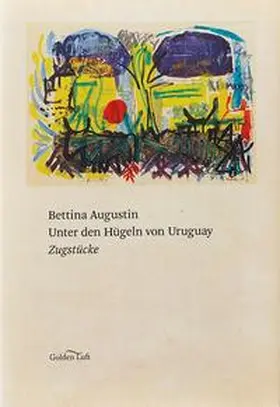 Augustin |  Unter den Hügeln von Uruguay | Buch |  Sack Fachmedien