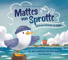 Stich / Kuberski |  Mattes von Sprotte 1. Küstengeschichte(n) für Kinder. Insel Neuwerk | Buch |  Sack Fachmedien