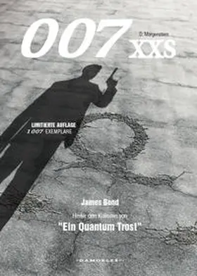 Morgenstern |  007 XXS - James Bond 2008 - Hinter den Kulissen von "Ein Quantum Trost" | Buch |  Sack Fachmedien