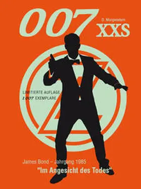 Morgenstern |  007 XXS - James Bond Jahrgang 1985 - Im Angesicht des Todes | Buch |  Sack Fachmedien