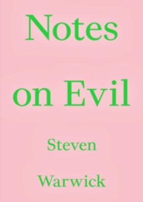 Warwick / Floating Opera Press |  Notes on Evil | Buch |  Sack Fachmedien