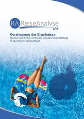 Beer / Wagner / Forschungsgemeinschaft Urlaub und Reisen (FUR) e.V. | Reiseanalyse 2019: Kurzfassung der Ergebnisse | Buch | 978-3-9819158-9-1 | sack.de