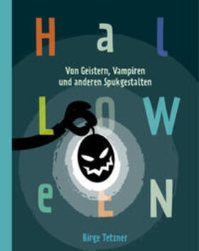 Tetzner |  Halloween. Von Geistern, Vampiren und anderen Spukgestalten | Buch |  Sack Fachmedien