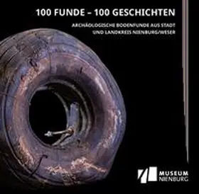 Nowak-Klimscha / Lau | 100 Funde - 100 Geschichten | Buch | 978-3-9819590-1-7 | sack.de