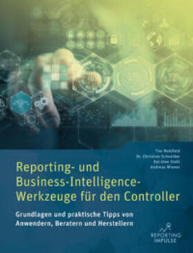 Mehlfeld / Schneider / Stahl |  Reporting- und Business-Intelligence-Werkzeuge für den Controller | Buch |  Sack Fachmedien