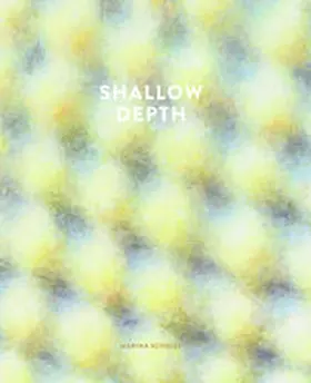 Giese-Kroner / Schulze | Shallow Depth | Buch | 978-3-9819692-7-6 | sack.de