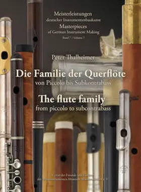 Thalheimer |  Die Familie der Querflöte von Piccolo bis Subkontrabass | Buch |  Sack Fachmedien