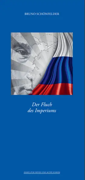 Schönfelder |  Der Fluch des Imperiums | Buch |  Sack Fachmedien