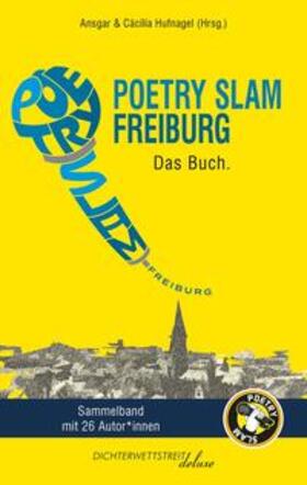 Becker / Bench / Buhmann |  Poetry Slam Freiburg | Buch |  Sack Fachmedien