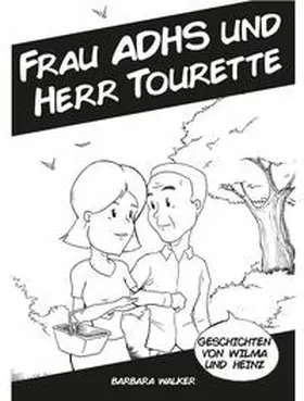 Walker |  Frau ADHS und Herr Tourette | Buch |  Sack Fachmedien