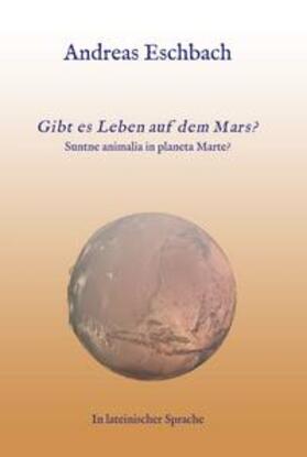 Eschbach |  Gibt es Leben auf dem Mars? | Buch |  Sack Fachmedien