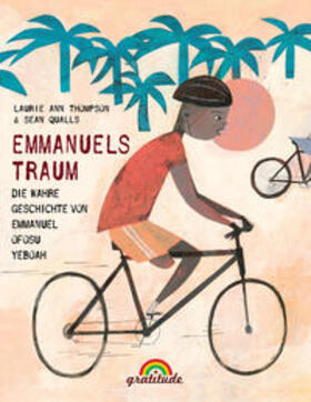 Thompson / Pleil / Kodua |  Emmanuels Traum: Die wahre Geschichte von Emmanuel Ofosu Yeboah | Buch |  Sack Fachmedien