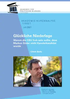 Berls |  Glückliche Niederlage: Warum die CSU froh sein sollte, dass Markus Söder nicht Kanzlerkandidat wurd | Buch |  Sack Fachmedien