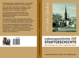 Föcher / Schnell |  Lebensgeschichte ist Stadtgeschichte | Buch |  Sack Fachmedien