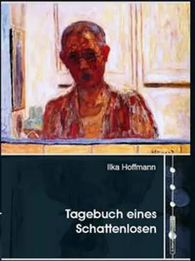 Hoffmann |  Tagebuch eines Schattenlosen | Buch |  Sack Fachmedien