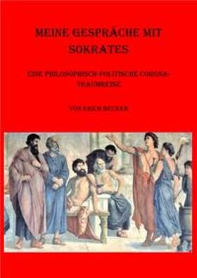 Becker |  Meine Gespräche mit Sokrates | Buch |  Sack Fachmedien
