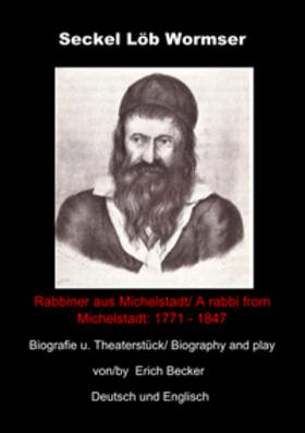 Becker |  Seckel Löb Wormser - Rabbiner aus Michelstadt | Buch |  Sack Fachmedien