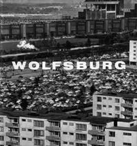 Heidersberger / Rodrian / Beitin |  Wolfsburg – Bilder einer jungen Stadt | Buch |  Sack Fachmedien