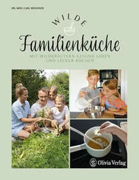 Meißner / Tietge |  Wilde Familienküche | Buch |  Sack Fachmedien