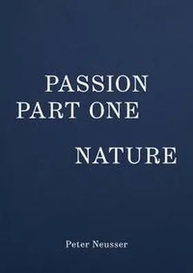  Passion, Part One, Nature. | Buch |  Sack Fachmedien