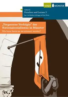 Hoffrogge / Worm |  "Vergessene Verfolgte" des Nationalsozialismus in Münster | Buch |  Sack Fachmedien